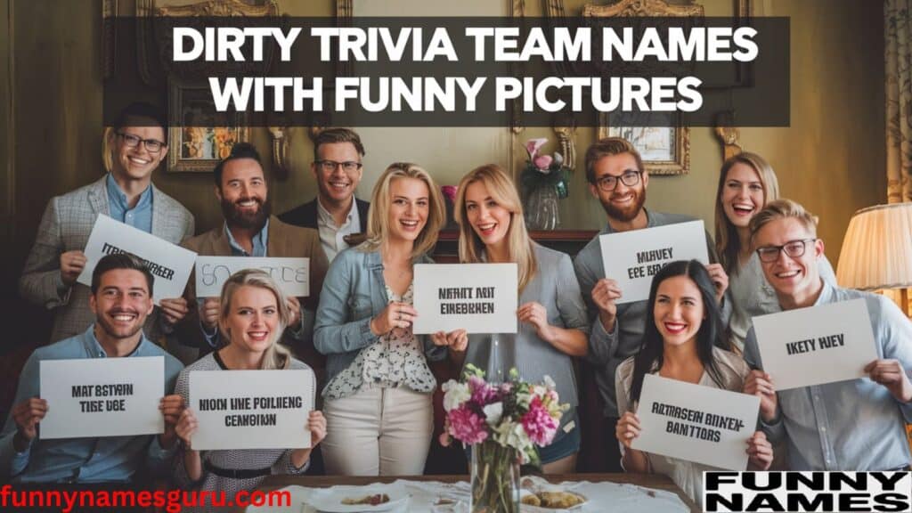 Dirty Trivia Team