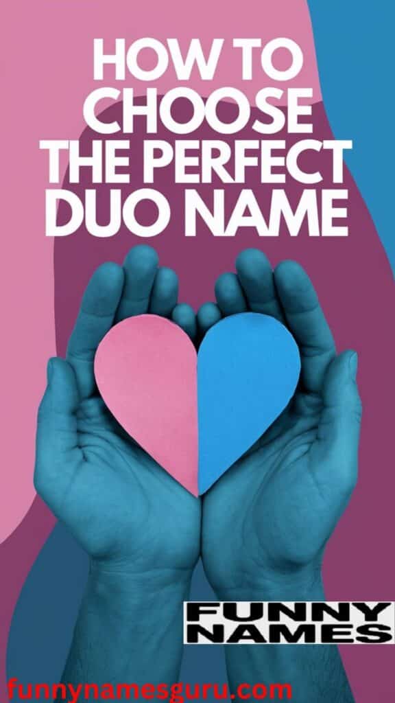 How to Choose the Perfect Duo Name