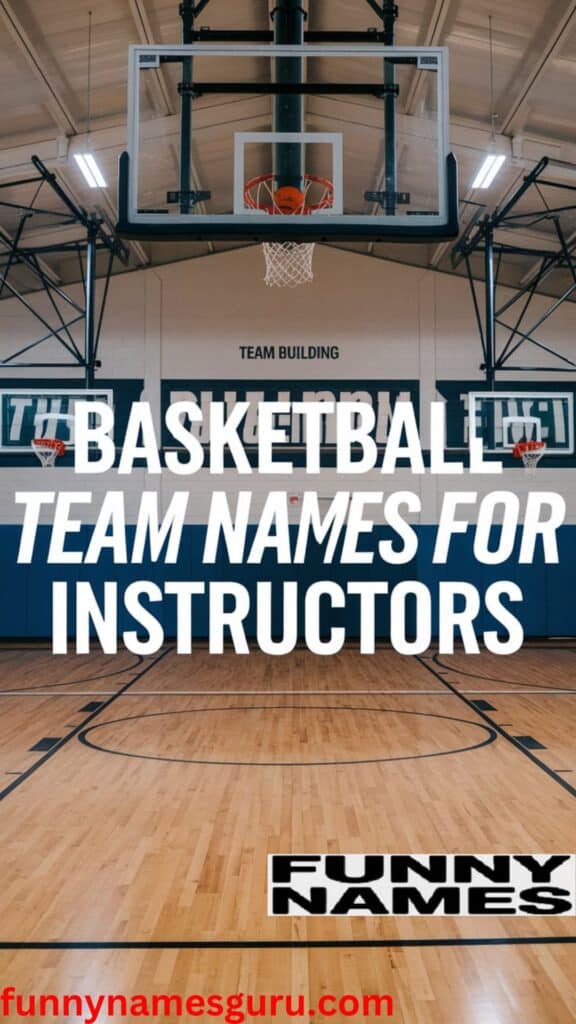 Basketball Names for Instructors