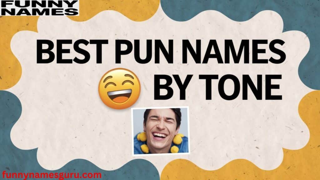 Best Pun Names by Tone