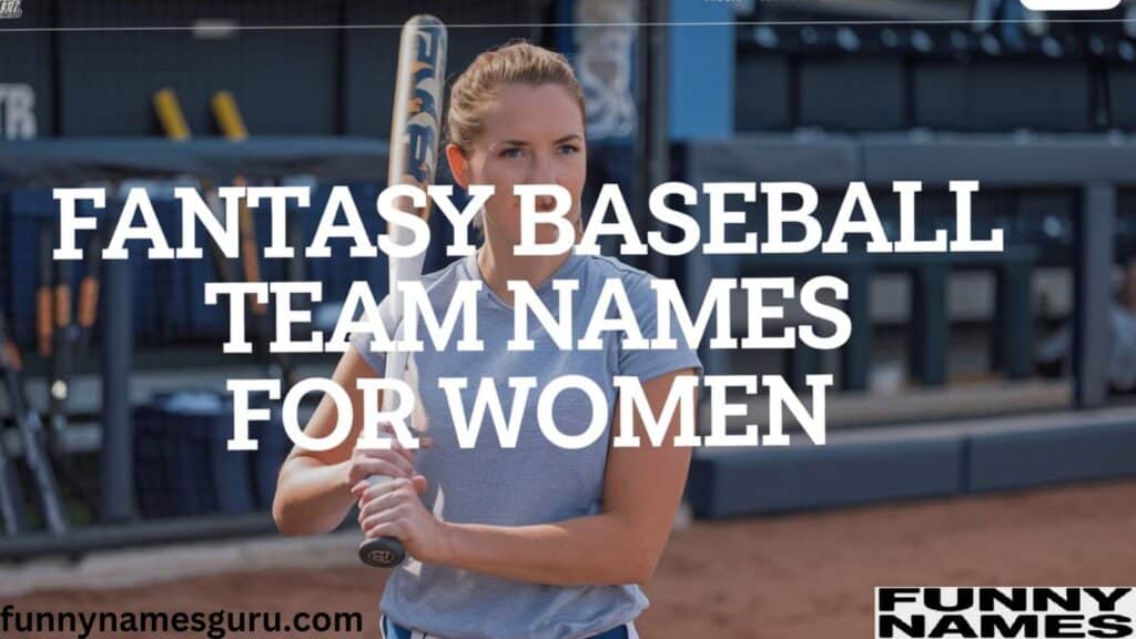 Baseball Team Names for Women