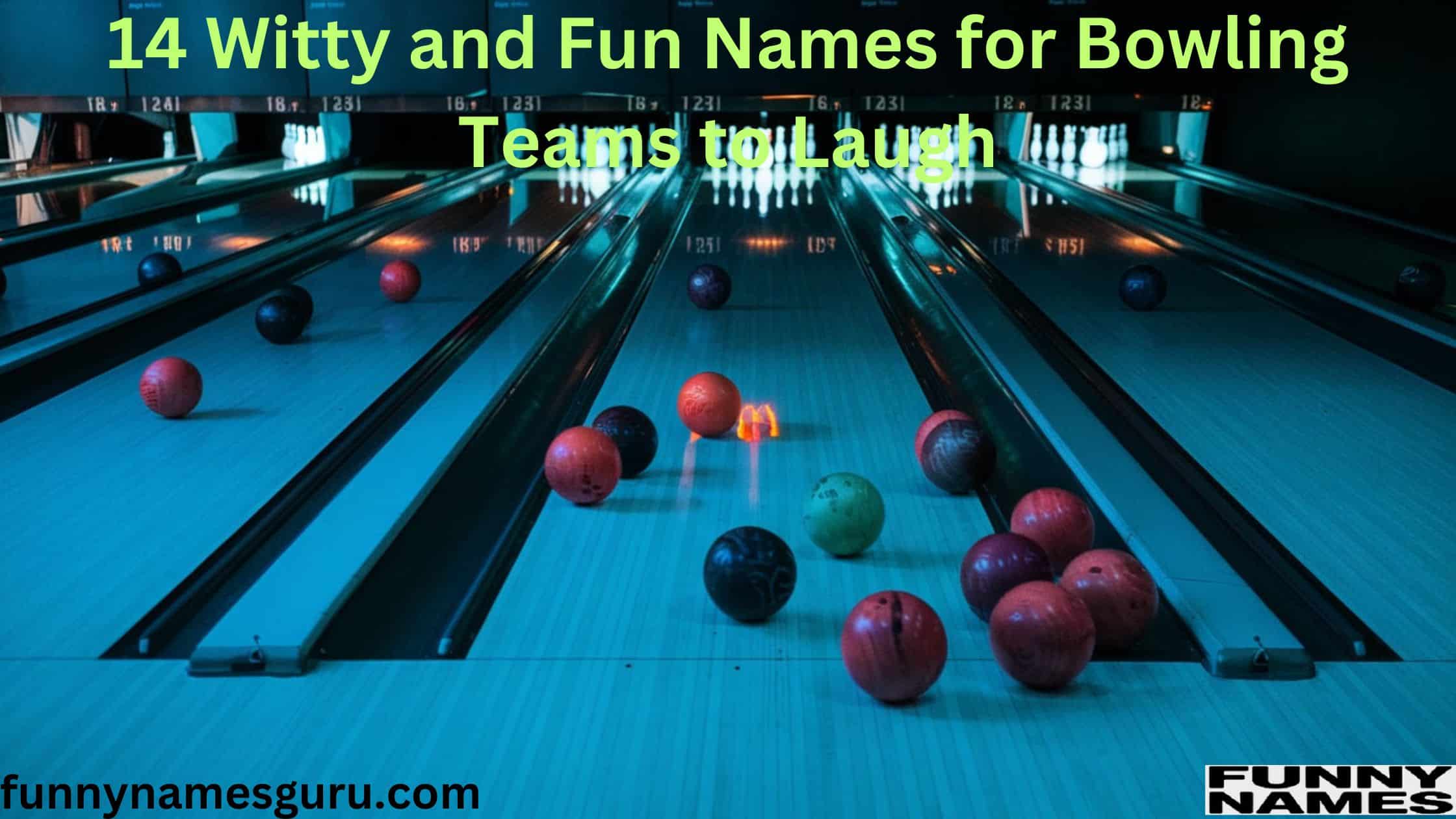 14 Witty and Fun Names for Bowling