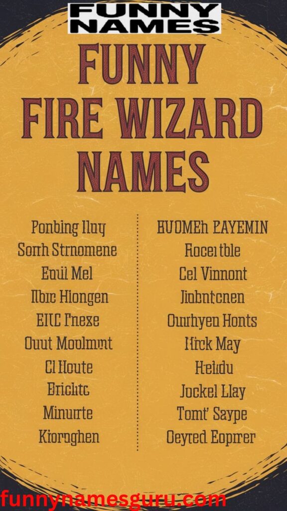 Funny Fire Wizard Names