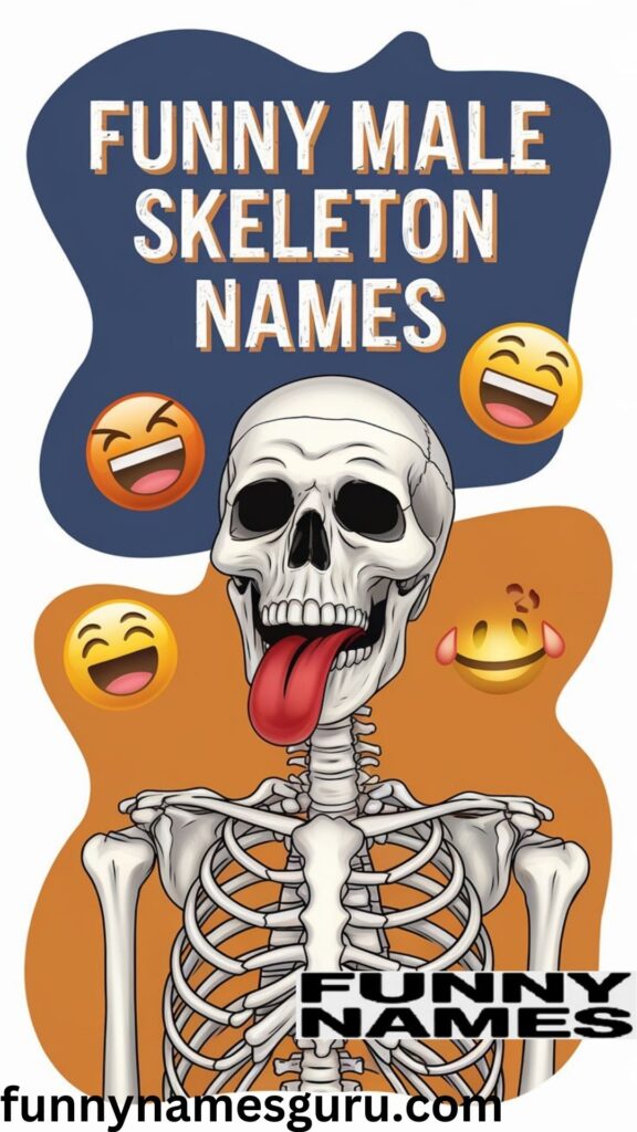 Funny Male Skeleton Names