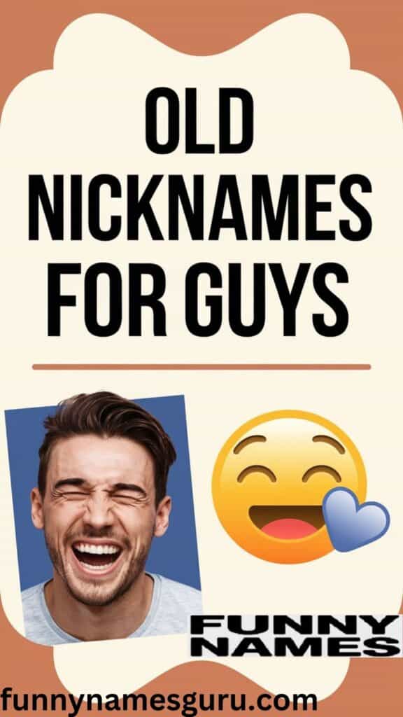 Old Nicknames For Guys