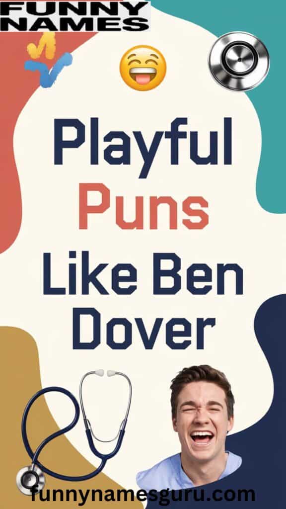 Playful Puns Like Ben Dover