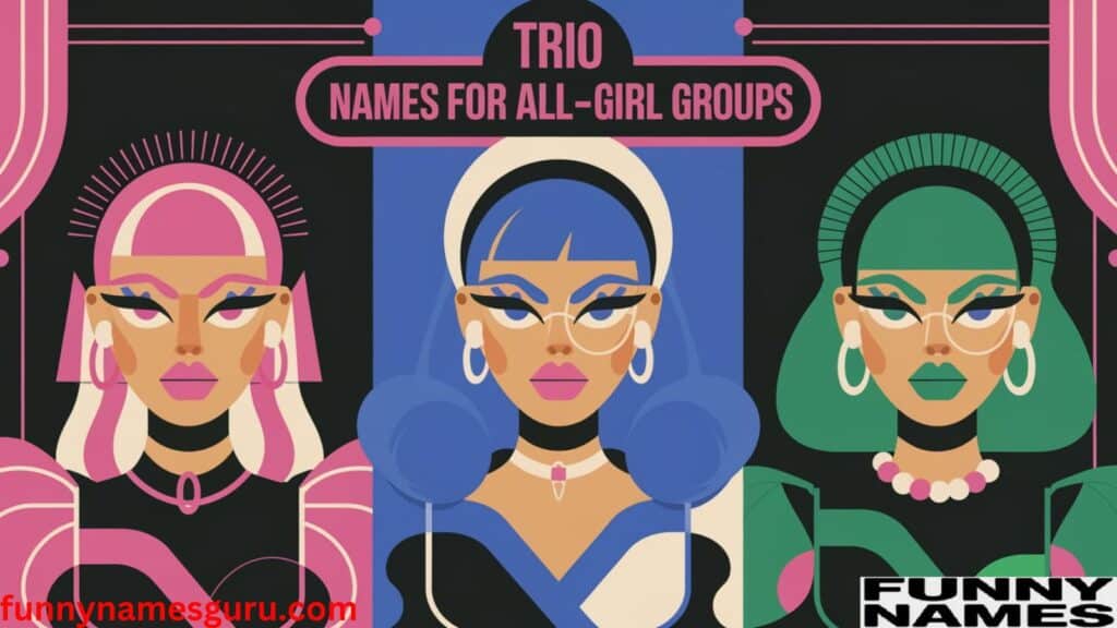 Trio Names for All-Girl Groups