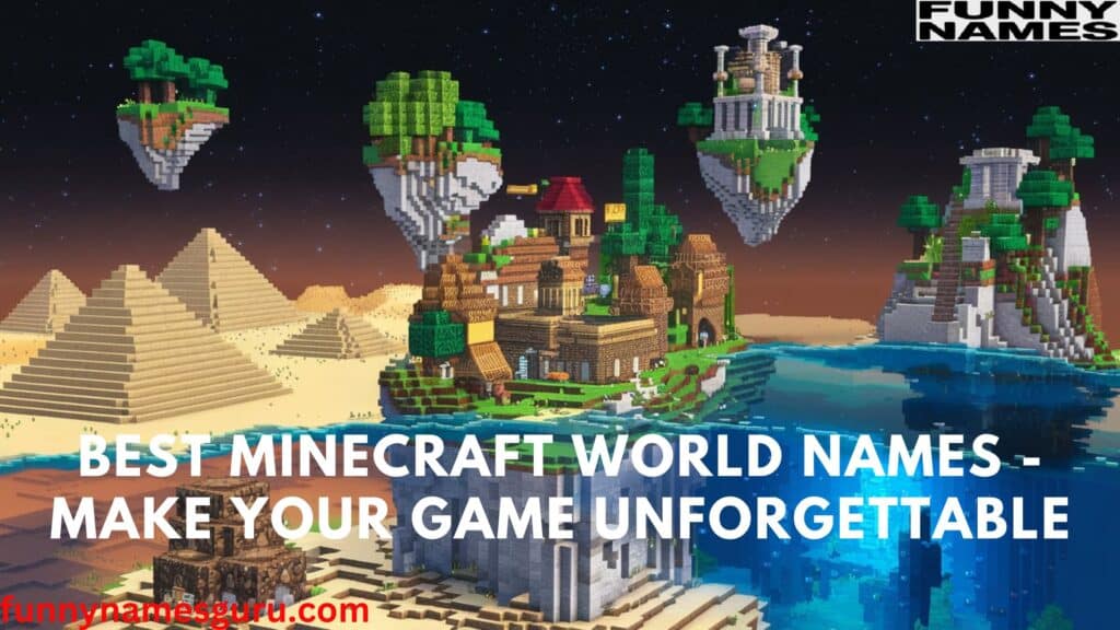 Best Minecraft World Names