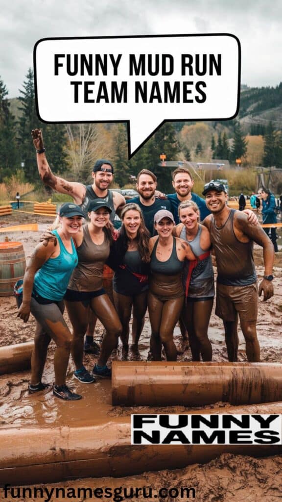 Funny Mud Run Team Names