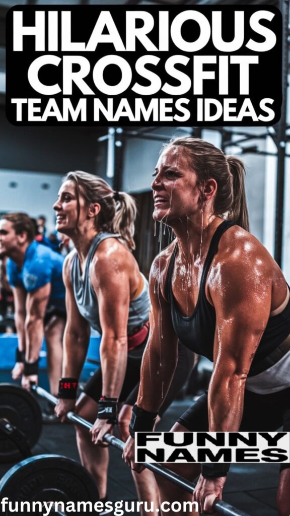 Hilarious CrossFit Team Names Ideas