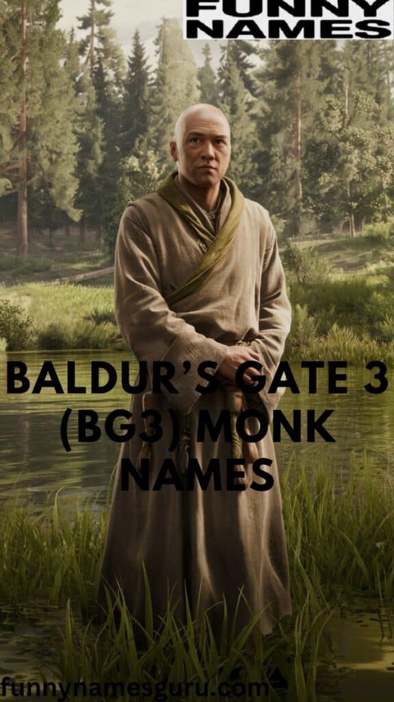 Baldur’s Gate 3 (BG3) Monk Names