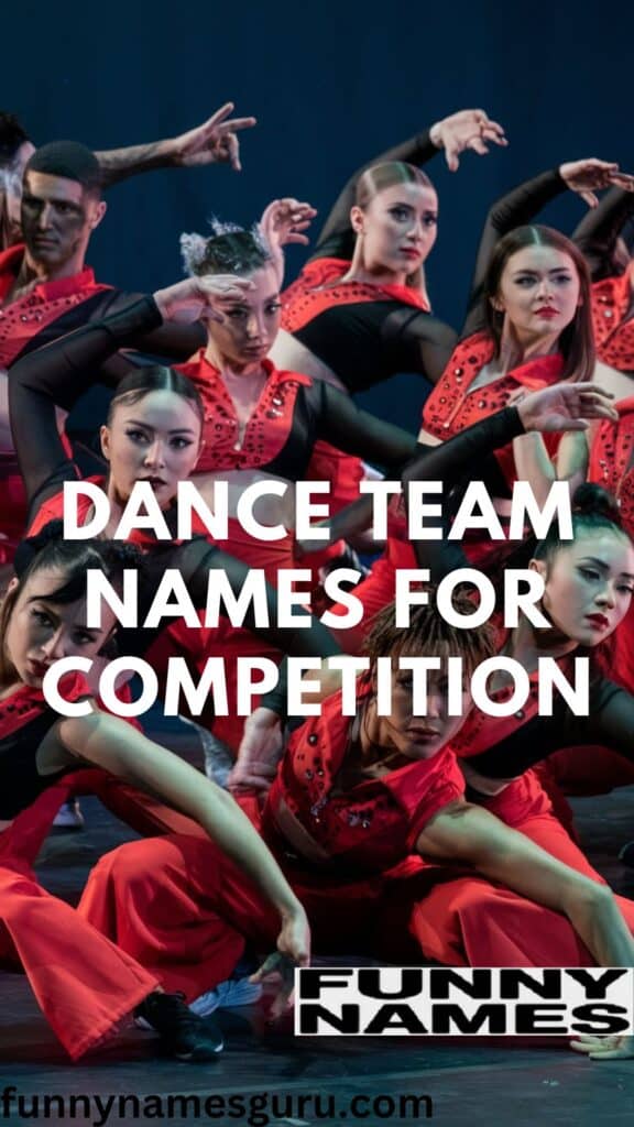 Dance Team Names for Competition