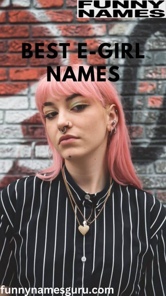 Best E-girl Names