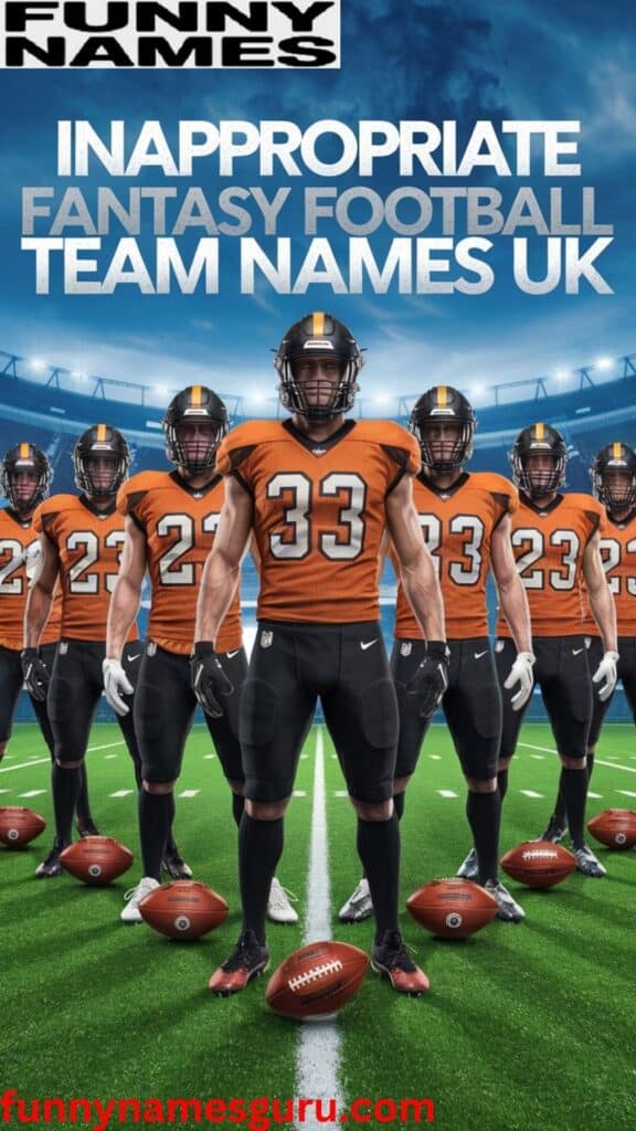 Inappropriate Fantasy Football Team Names UK