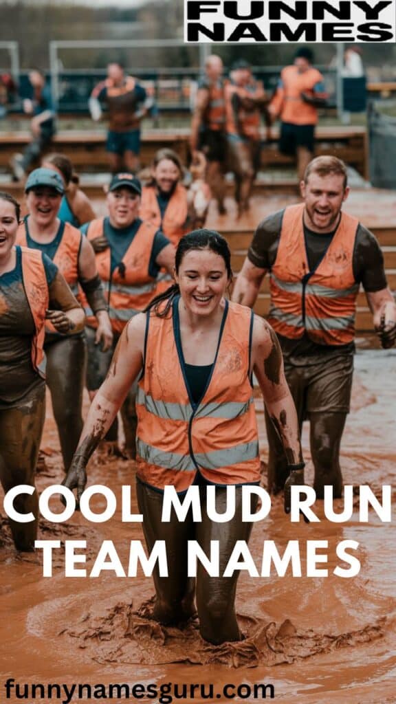 Cool Mud Run Team Names