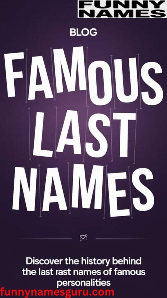 Famous Last Names