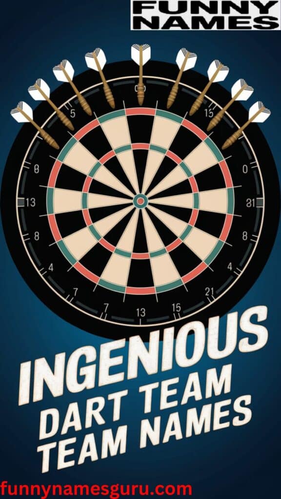 Ingenious Dart Team Names