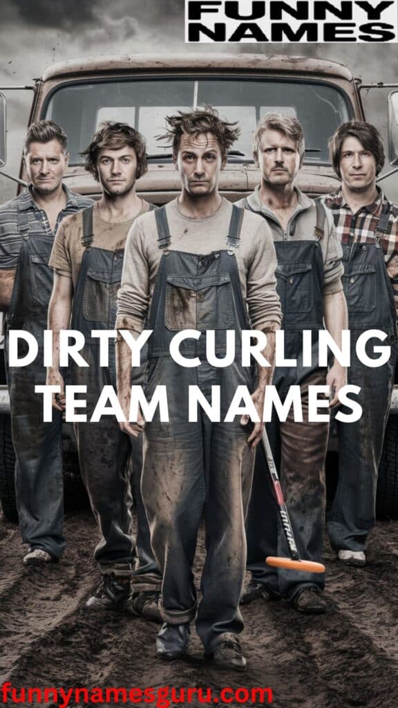 Dirty Curling Team Names