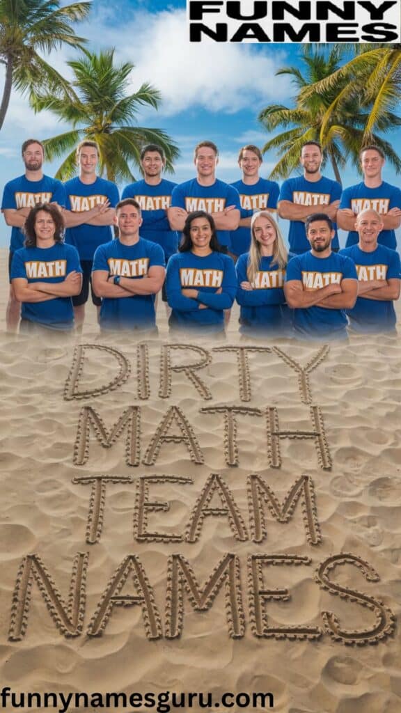 Dirty Math Team Names