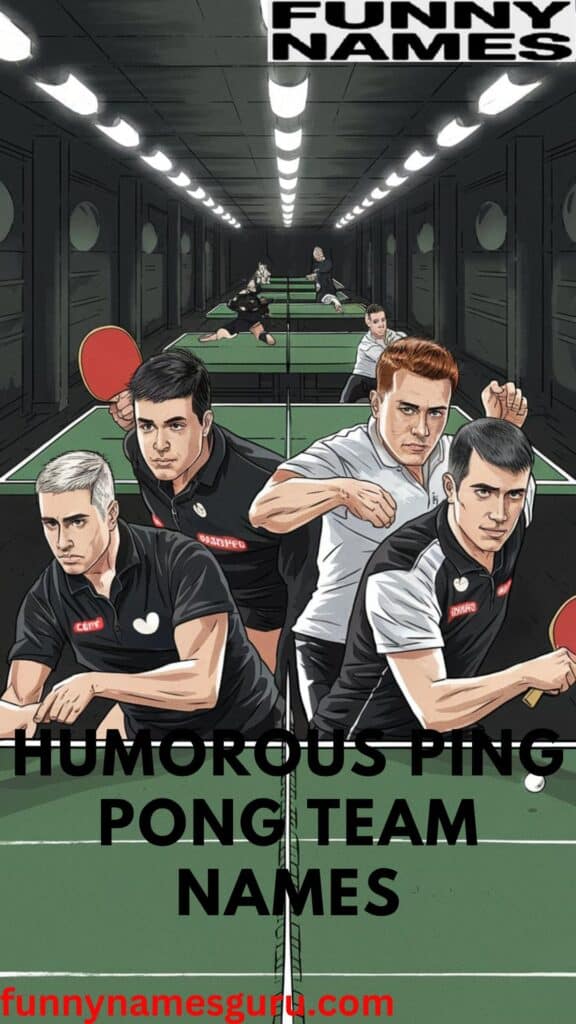 Humorous Ping Pong Team Names