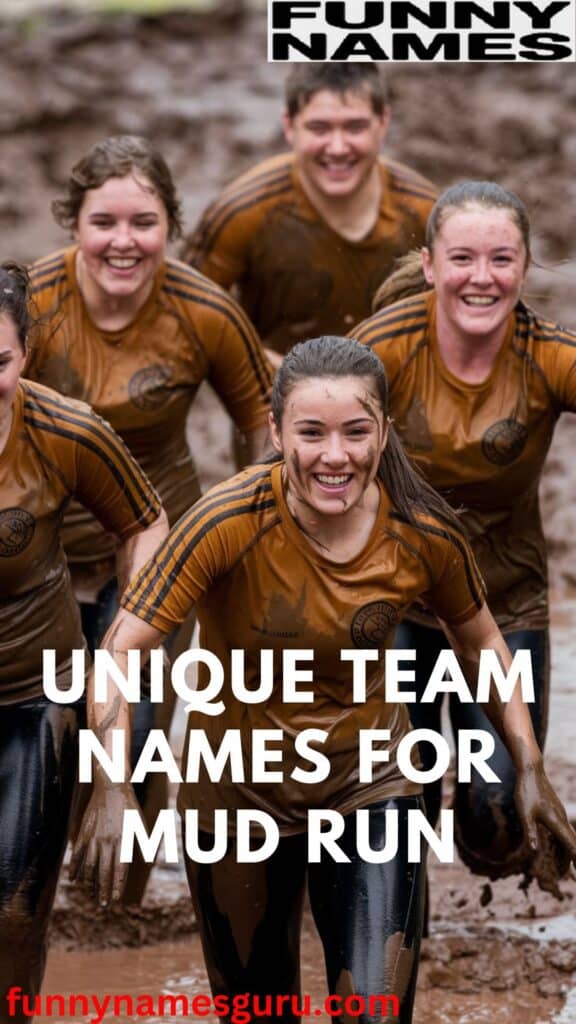 Unique Team Names for Mud Run