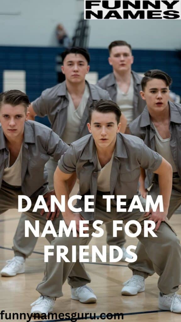 Dance Team Names for Friends