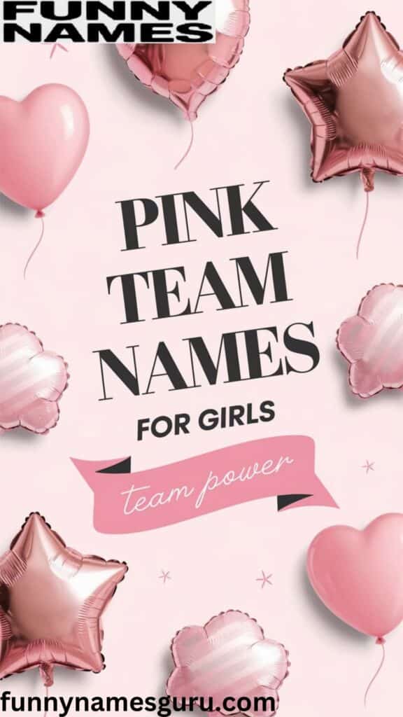 Pink Team Names for Girls