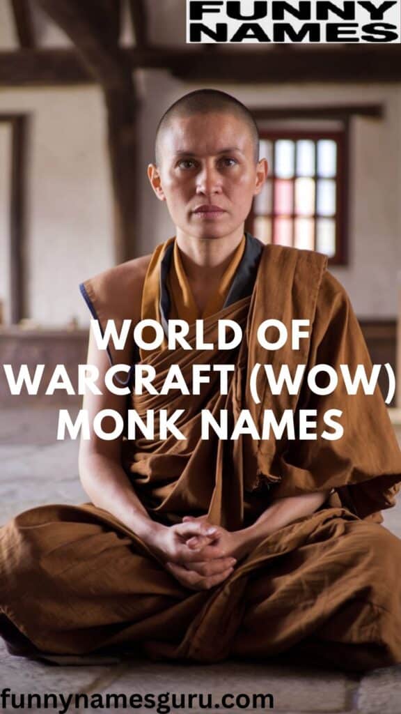 World Of Warcraft (WoW) Monk Names