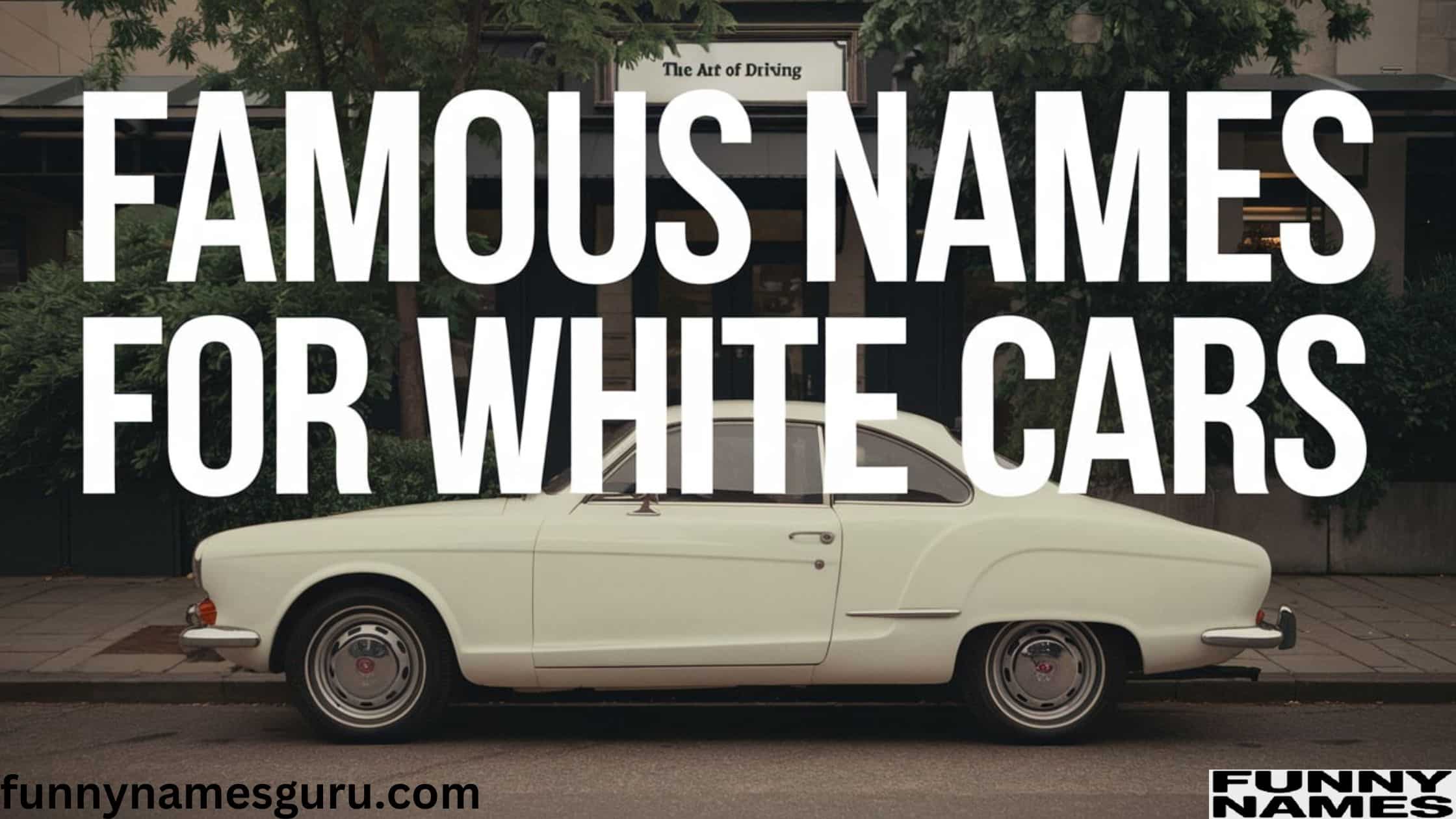 Famous Names for White Cars