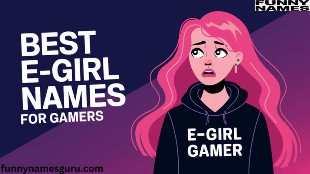 Best E-girl Names for Gamers