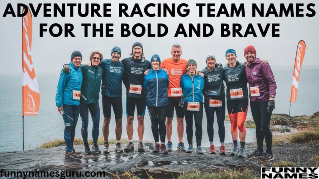 Adventure Racing Team Names for the Bold and Brave