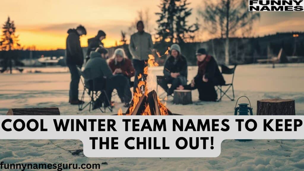 Cool Winter Team Names to Keep the Chill Out!