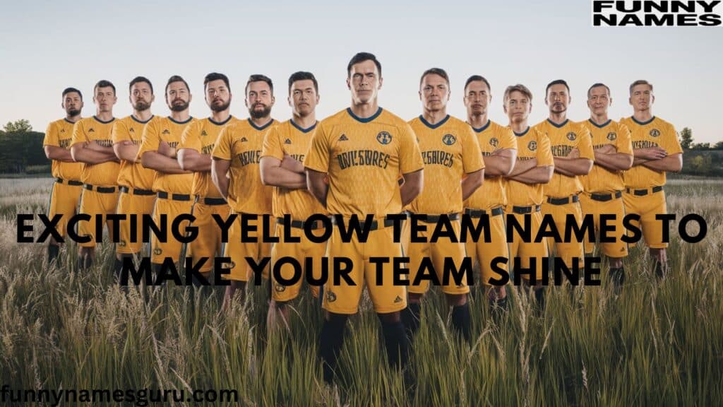 Exciting Yellow Team Names to Make Your Team Shine