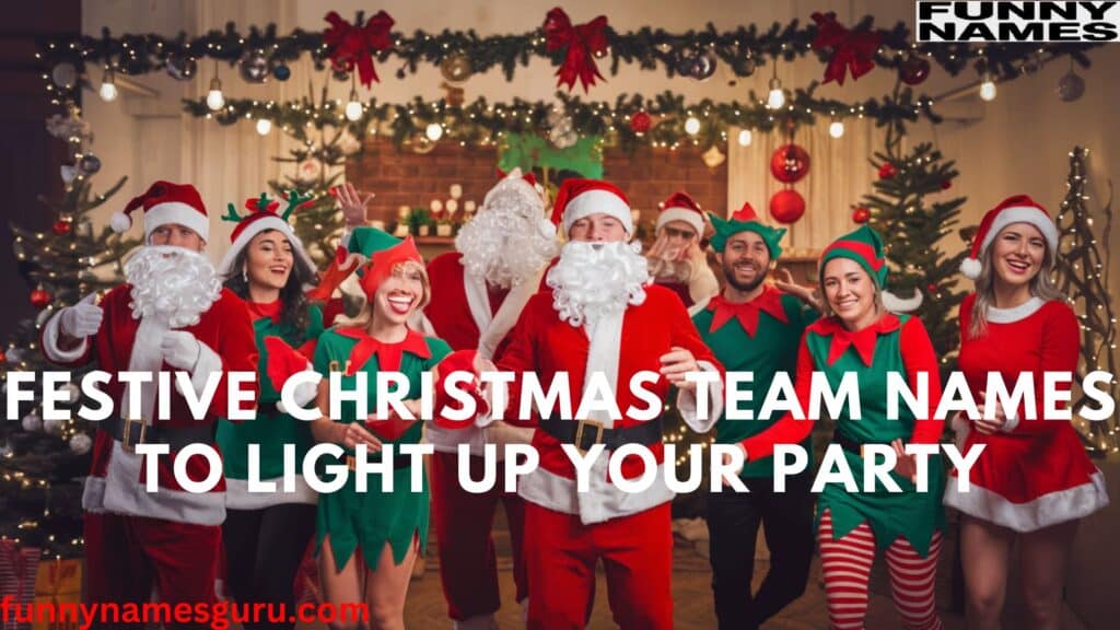 Festive Christmas Team Names to Light Up Your Party