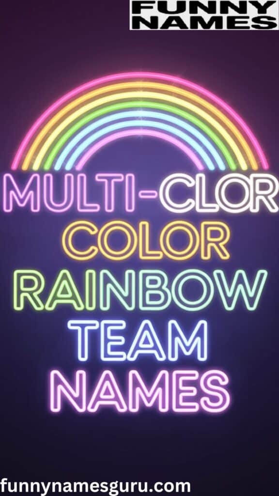 Neon, Glow, Multi-Color Rainbow Team Names