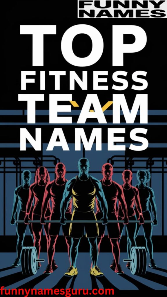 top Fitness Team Names