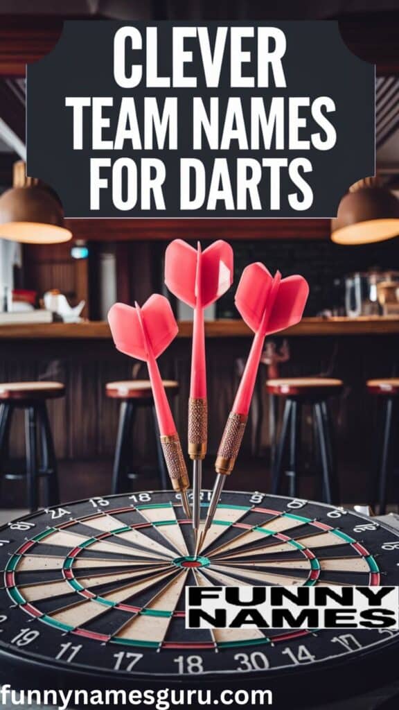 Clever Team Names For Darts