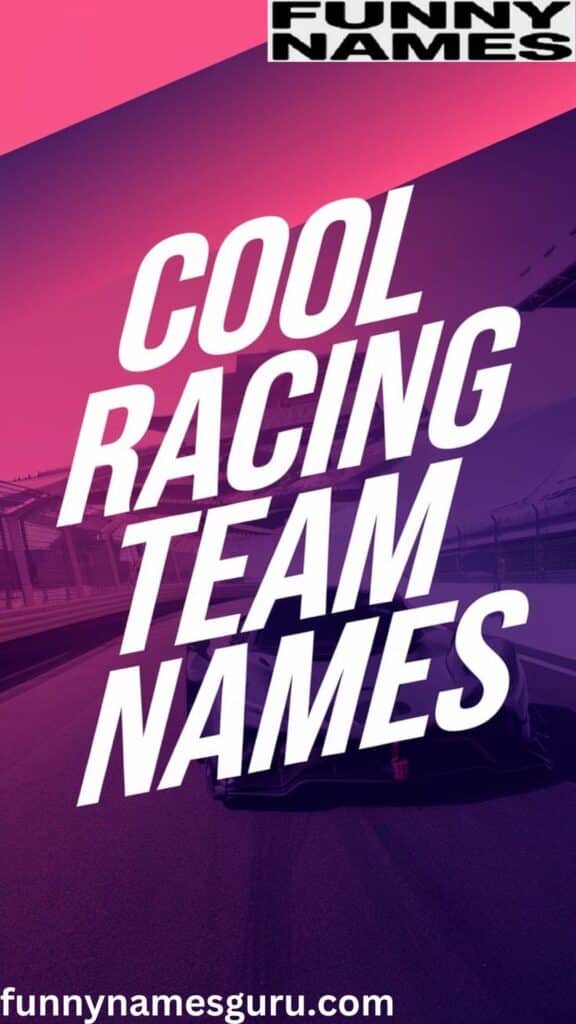 Cool Racing Team Names