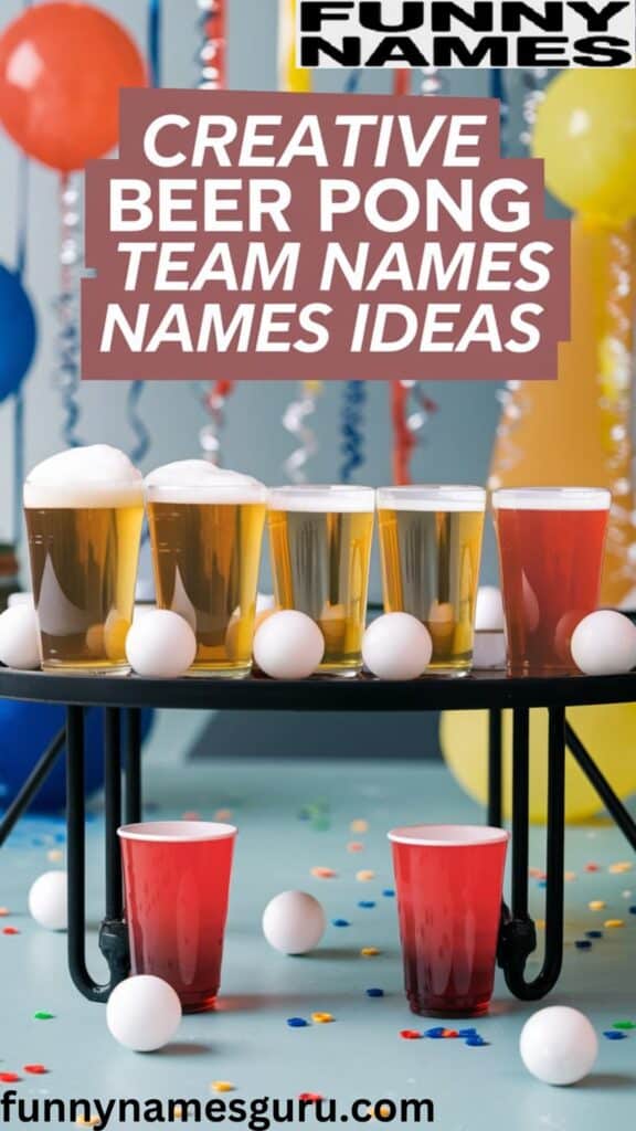 Creative Beer Pong Team Names Ideas