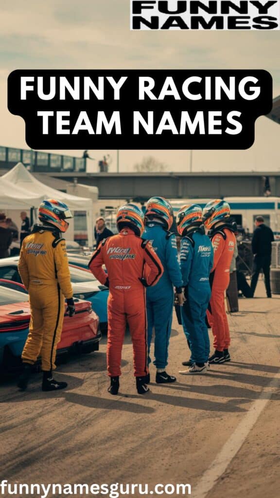 Funny Racing Team Names