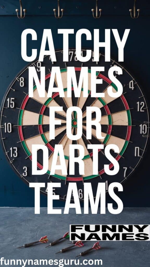 Catchy Names For Darts Teams