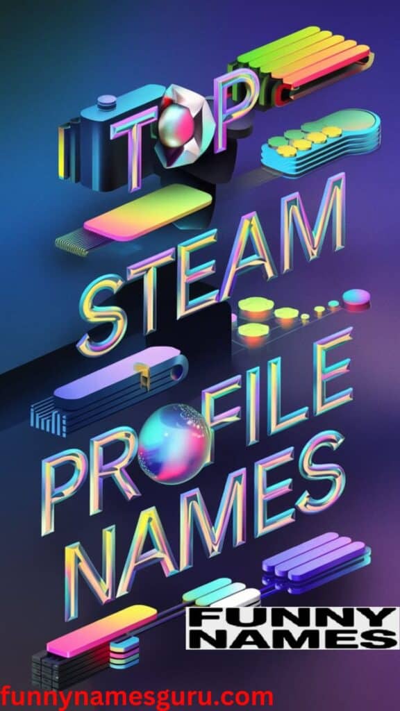 Top Steam Profile Names