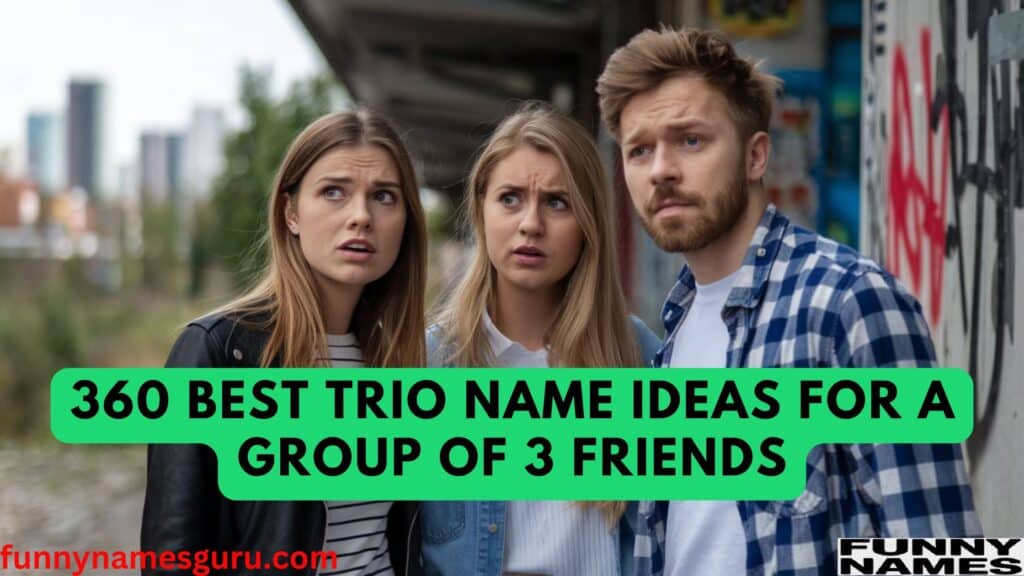 Name For Group Of 3 Friends