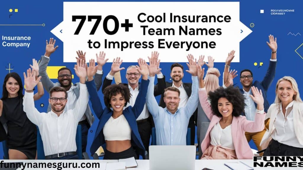 Insurance Team Names