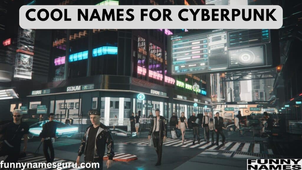 Cyberpunk Names