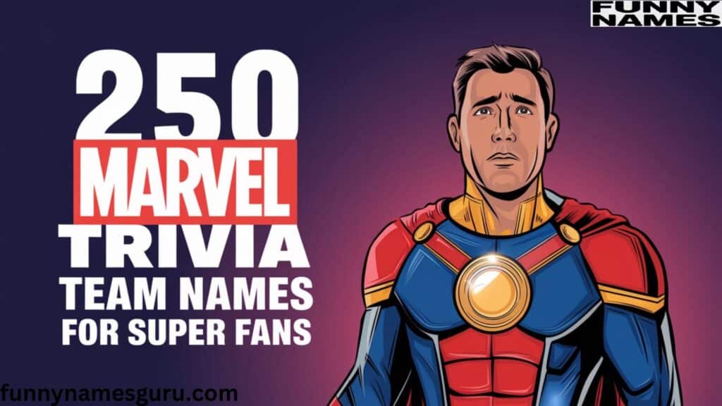 Marvel Trivia Team Names